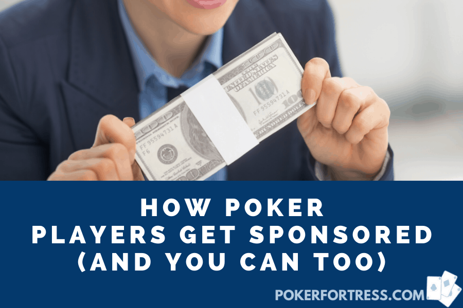 how poker players get sponsored