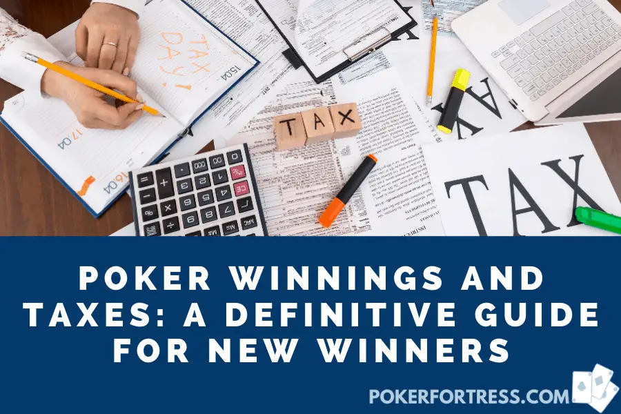 poker winnings and paying taxes guide
