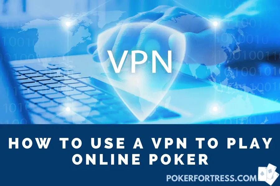 how to use vpn in online poker