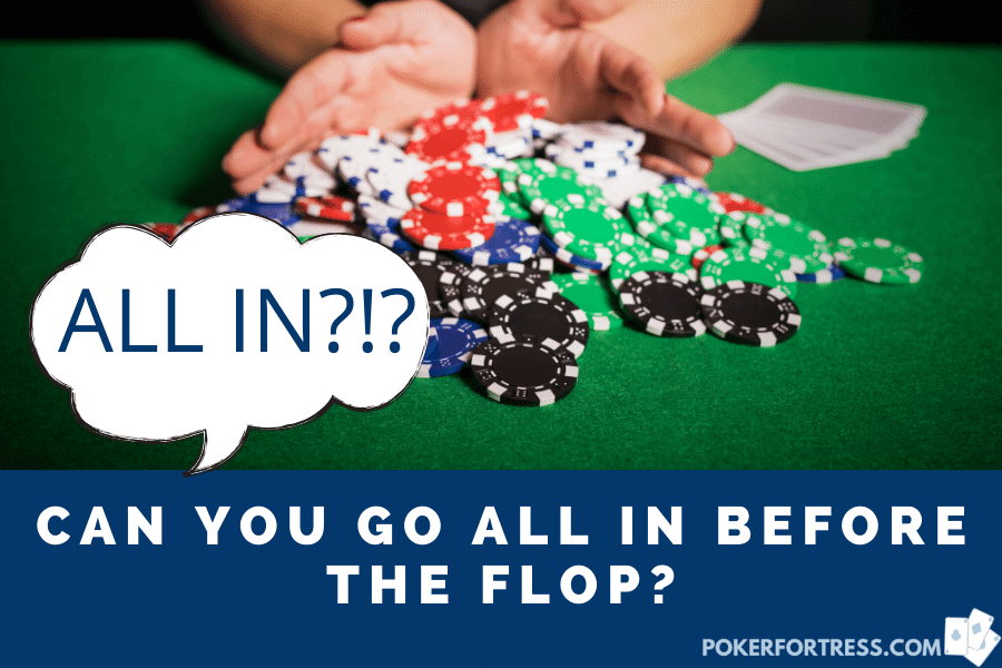 can you go all in preflop in poker