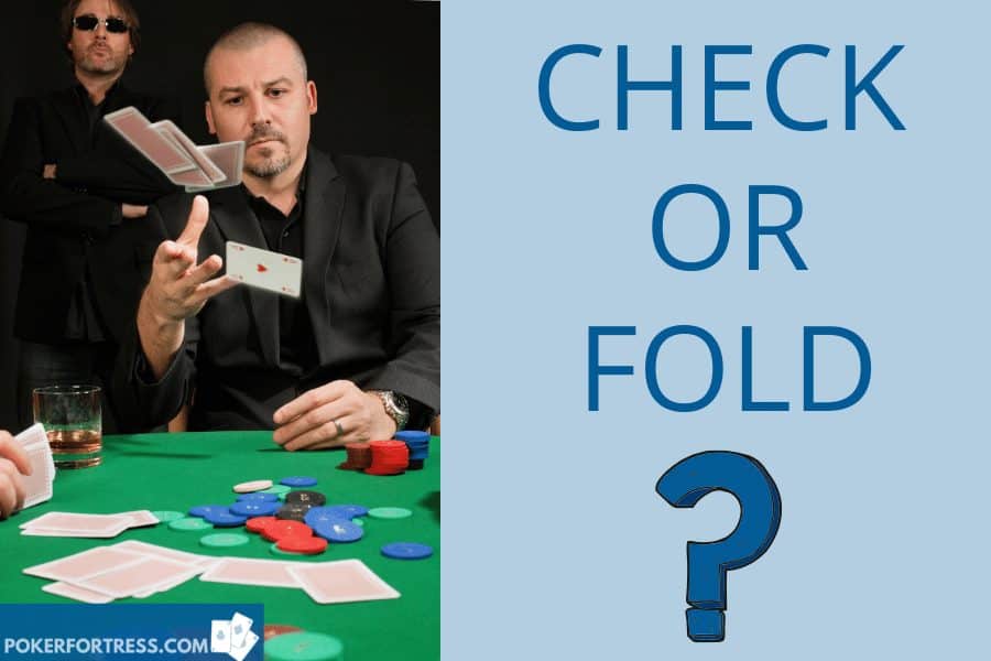 check or fold in poker