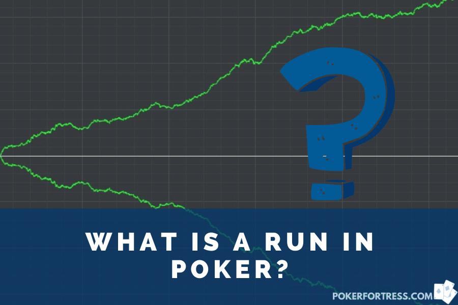 what is a run in poker