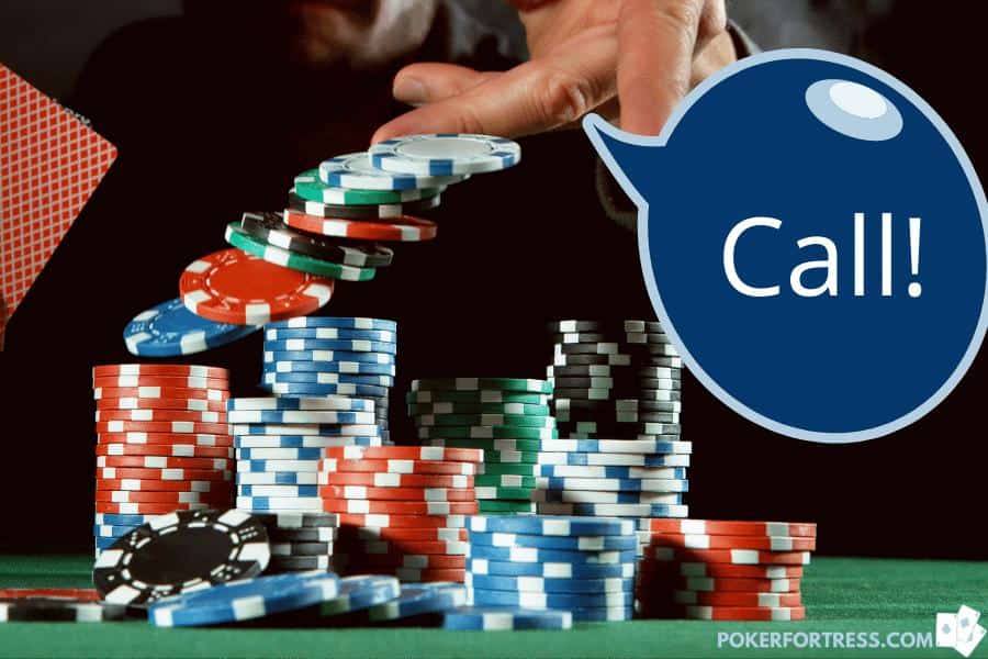 What Does A Call Mean In Poker