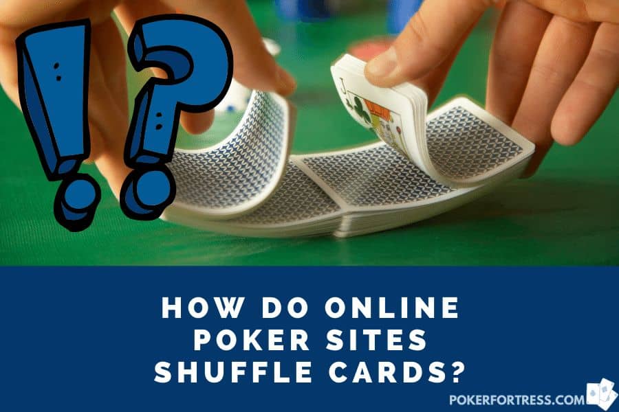 Online poker are sites shuffling cards with RNG.