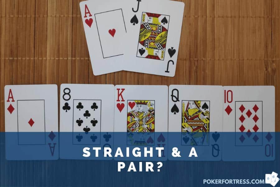 You can't have straight and a pair in poker